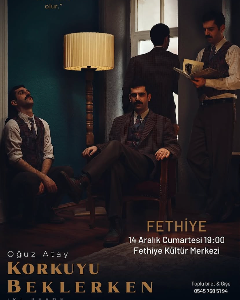 Oğuz Atay’ın Ölümsüz Eseri Korkuyu Beklerken Fethiye Sahnesinde!