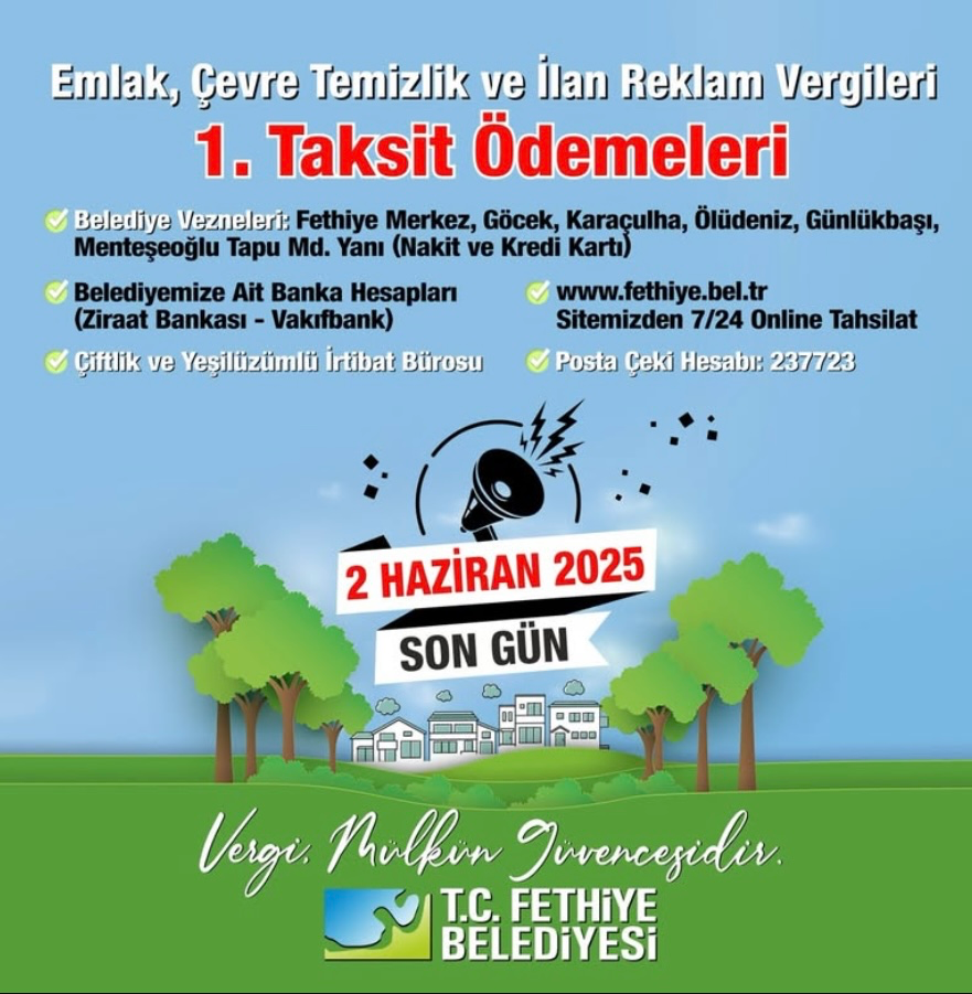 Fethiye Belediyesi’nden Vergi Uyarısı: Son Gün 2 Haziran 2025